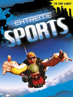 cover image of To The Limit: Extreme Sports